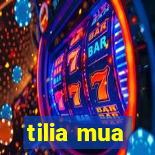 tilia mua